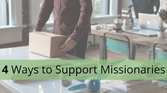 4 Ways to Support Missionaries