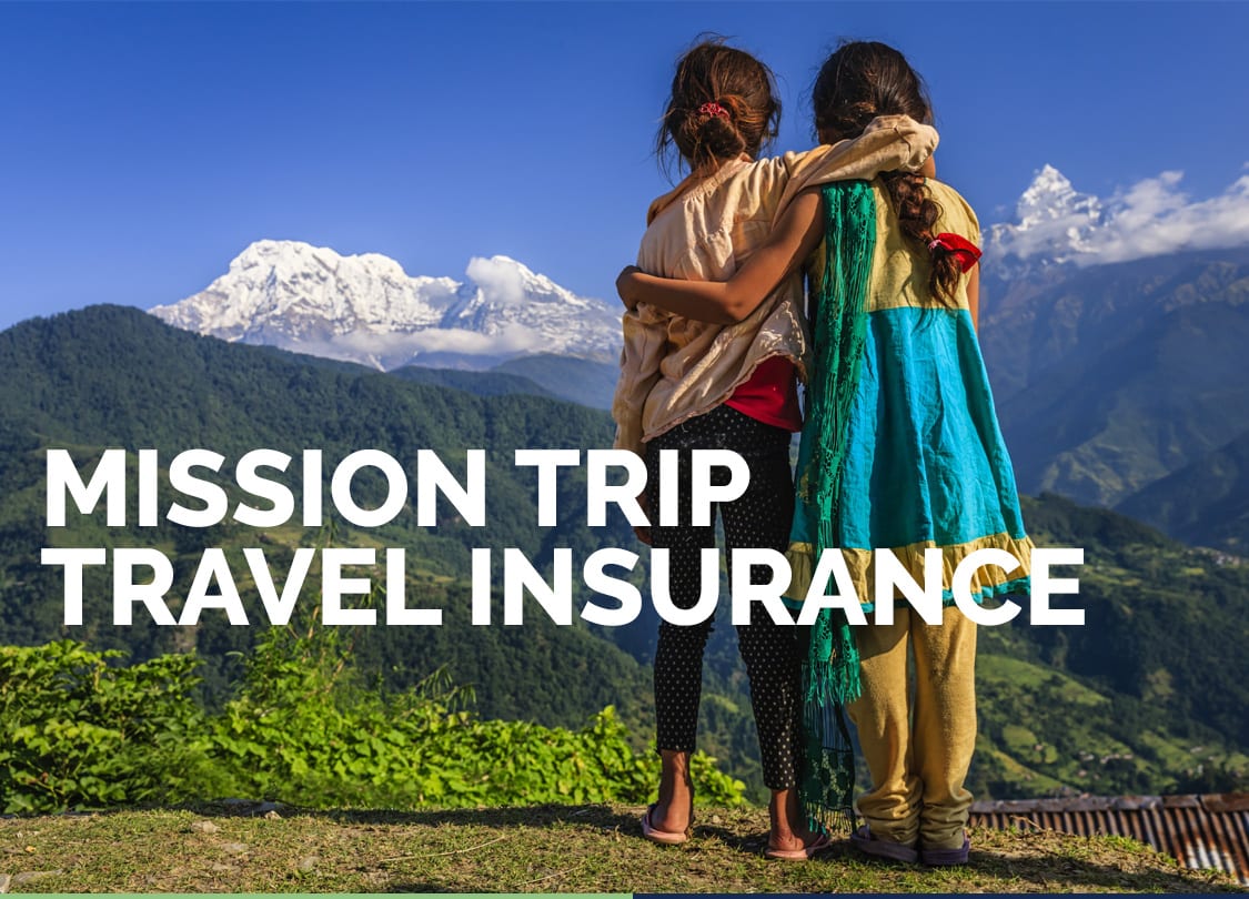 mission trip travel insurance